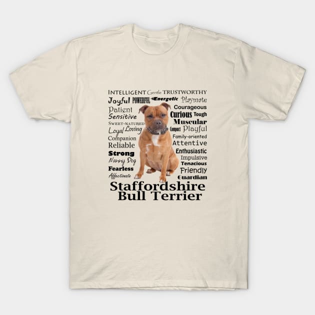 Staffordshire Bull Terrier Traits T-Shirt by You Had Me At Woof